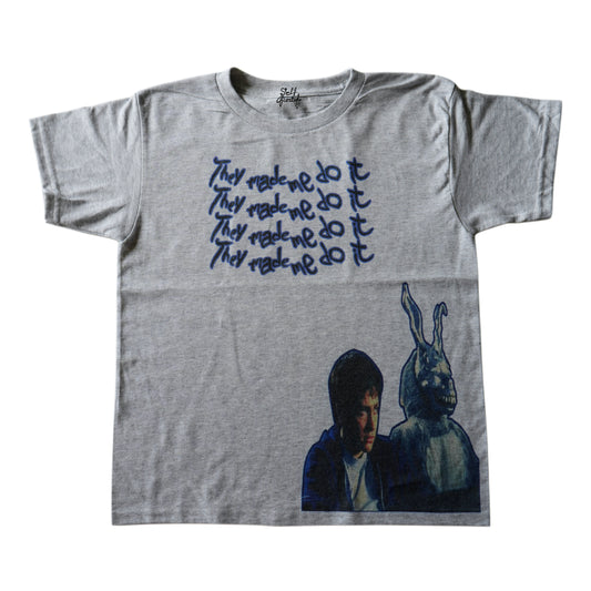 They made me do it tee