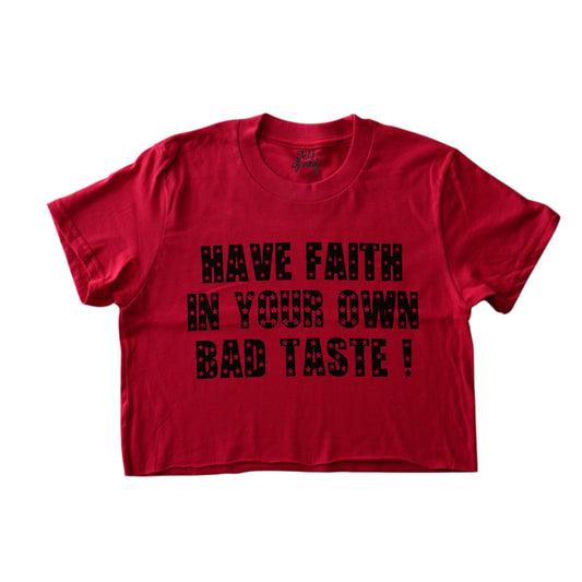 BAD TASTE crop top