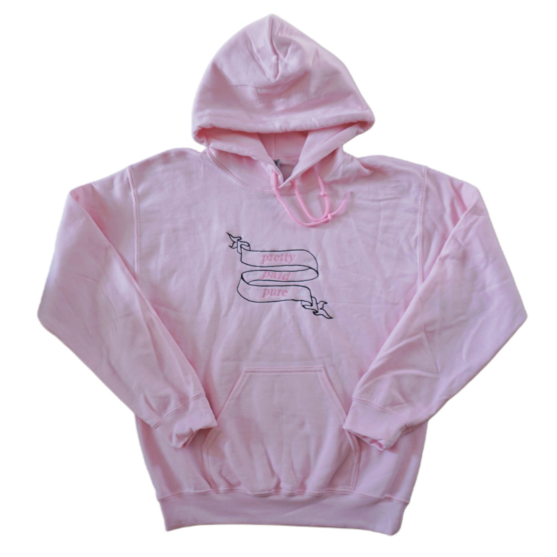 Pretty, Paid, Pure hoodie