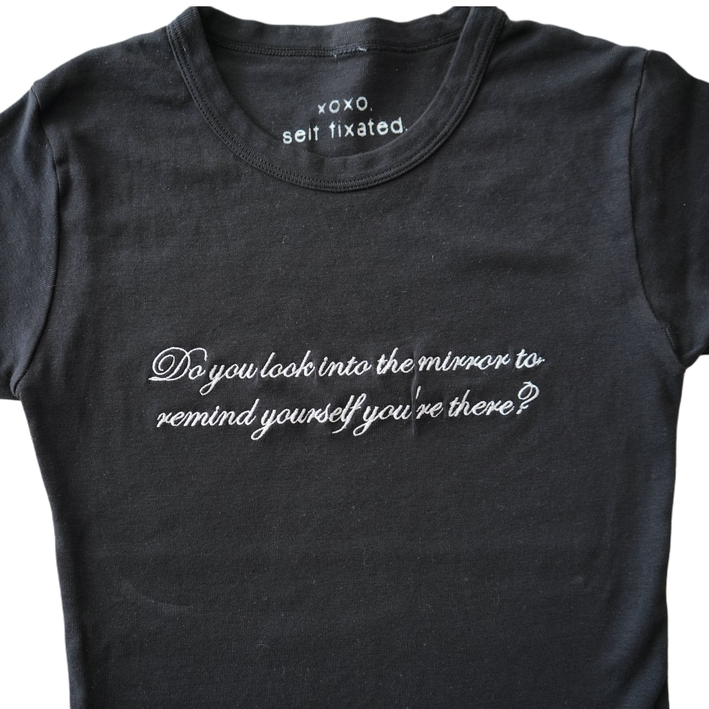 ...Remind yourself you're there baby tee