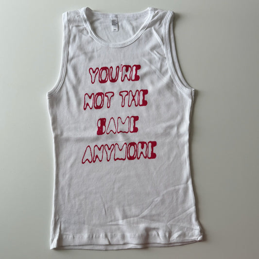 You're not the same... top - 2XL