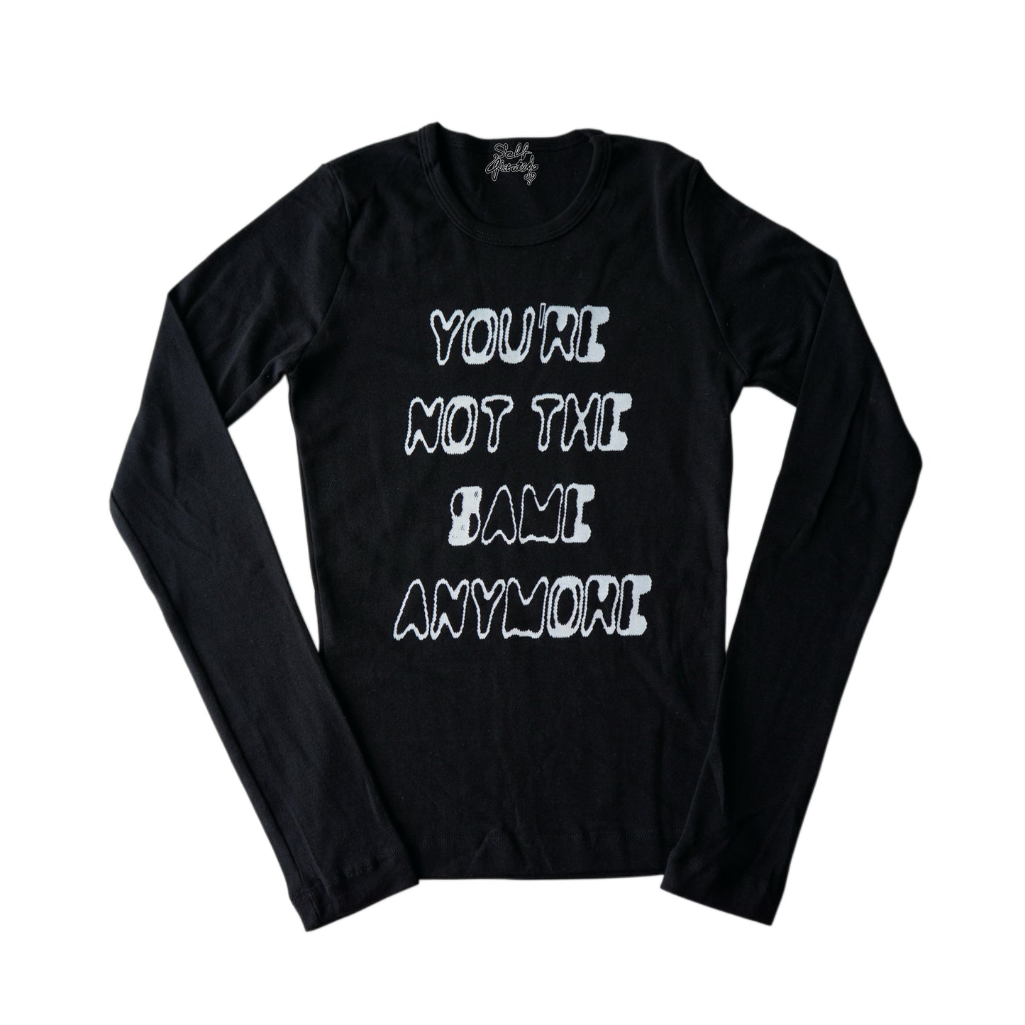 You're not the same anymore long sleeve top