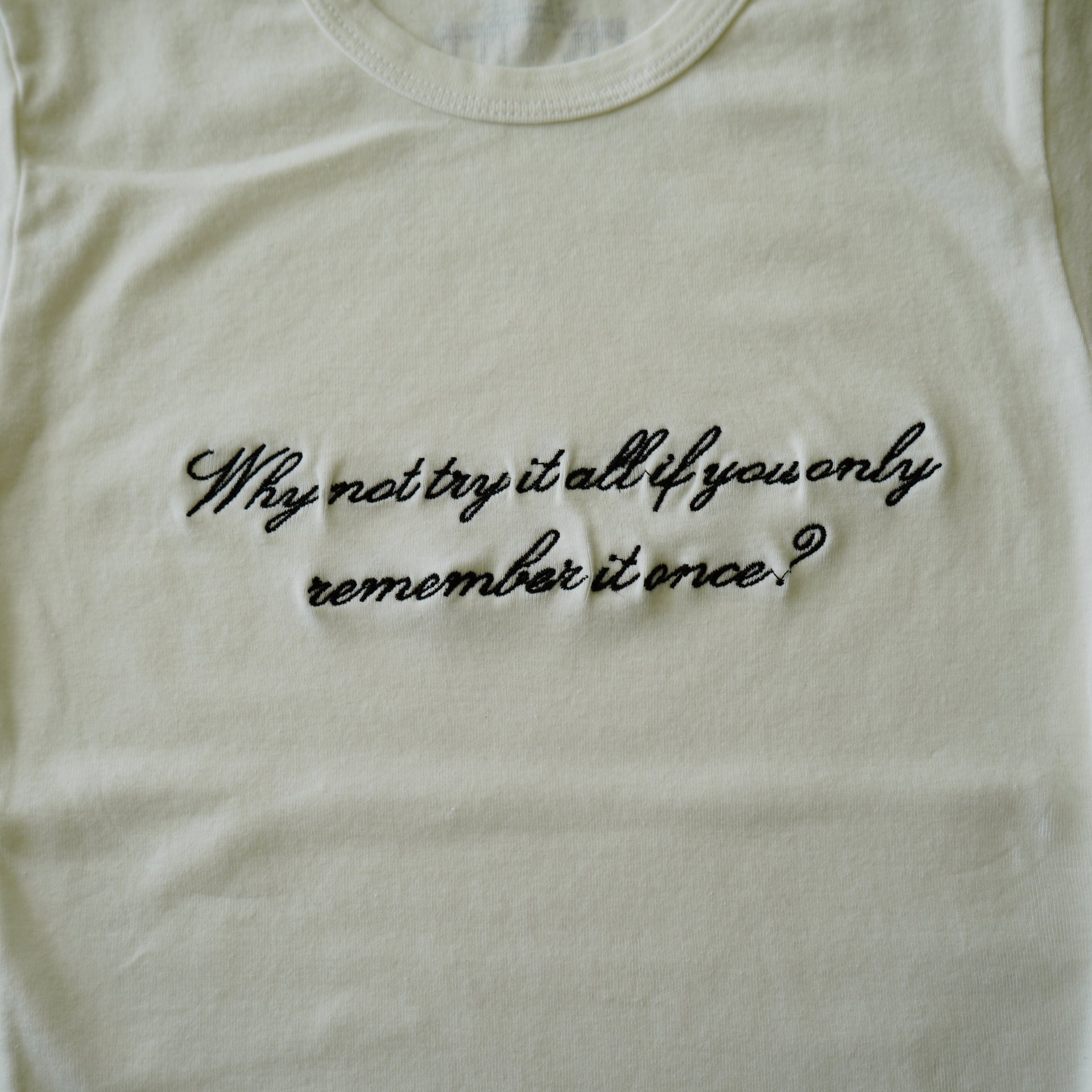 Why not try it all... baby tee