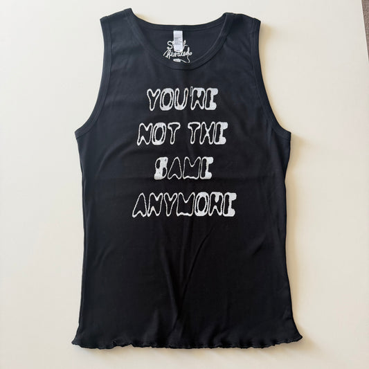 Not the same anymore tank - 2XL