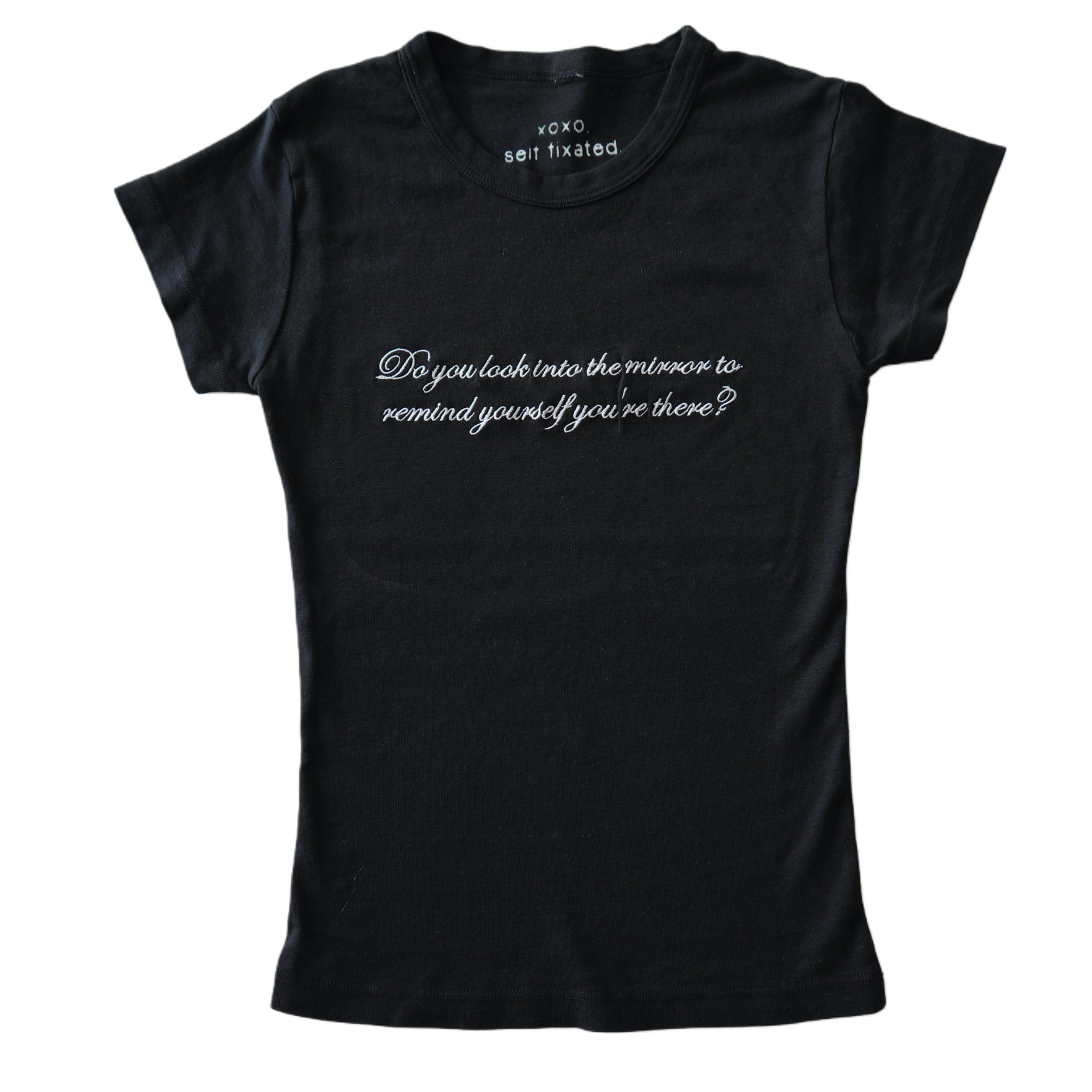 ...Remind yourself you're there baby tee