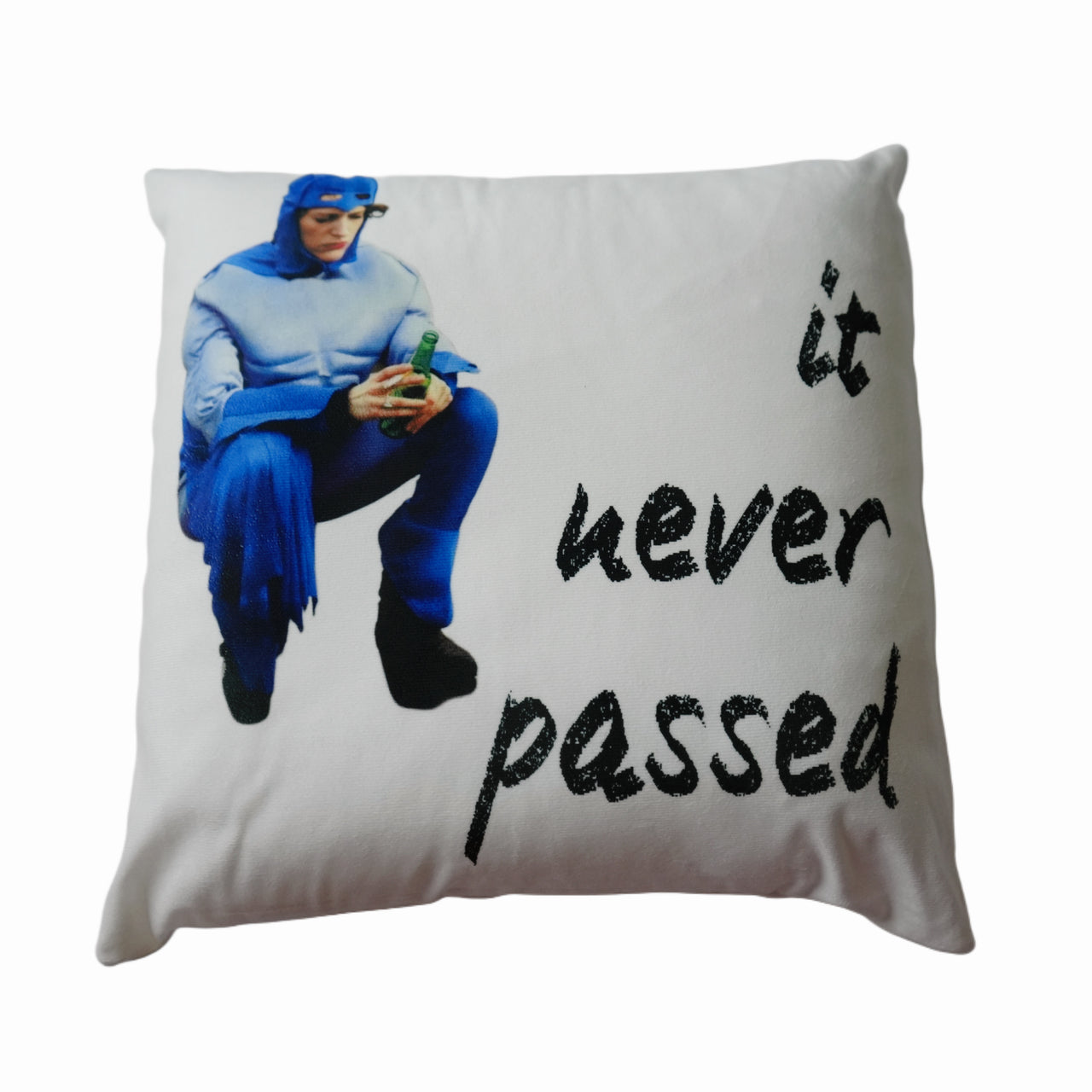 It never passed pillow #1