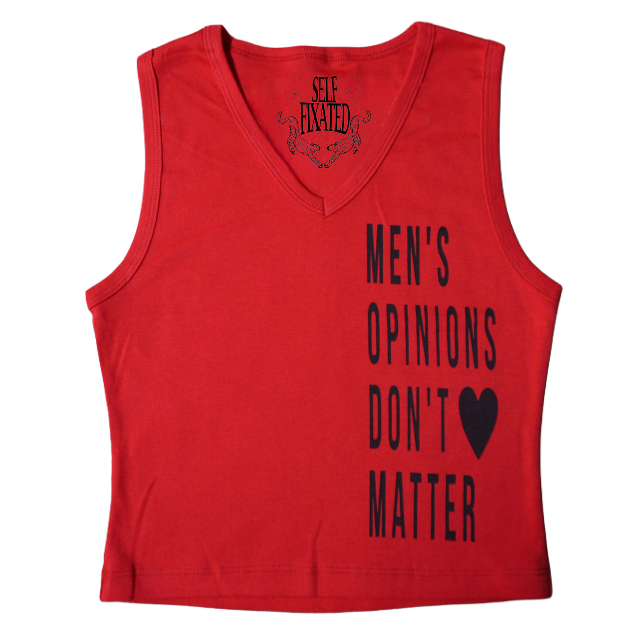 Men's opinions don't matter v neck crop top