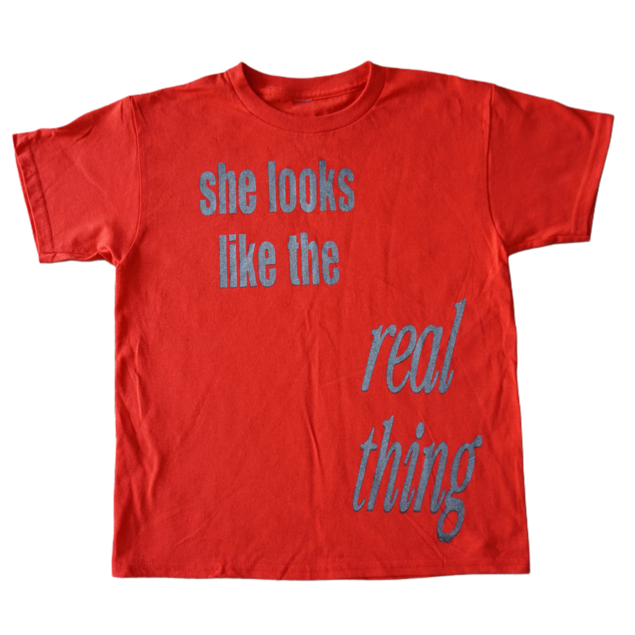 She looks like the real thing tee
