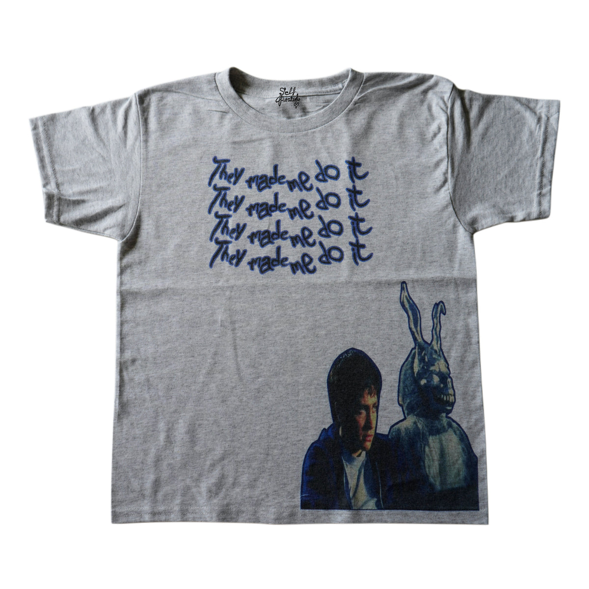 They made me do it tee