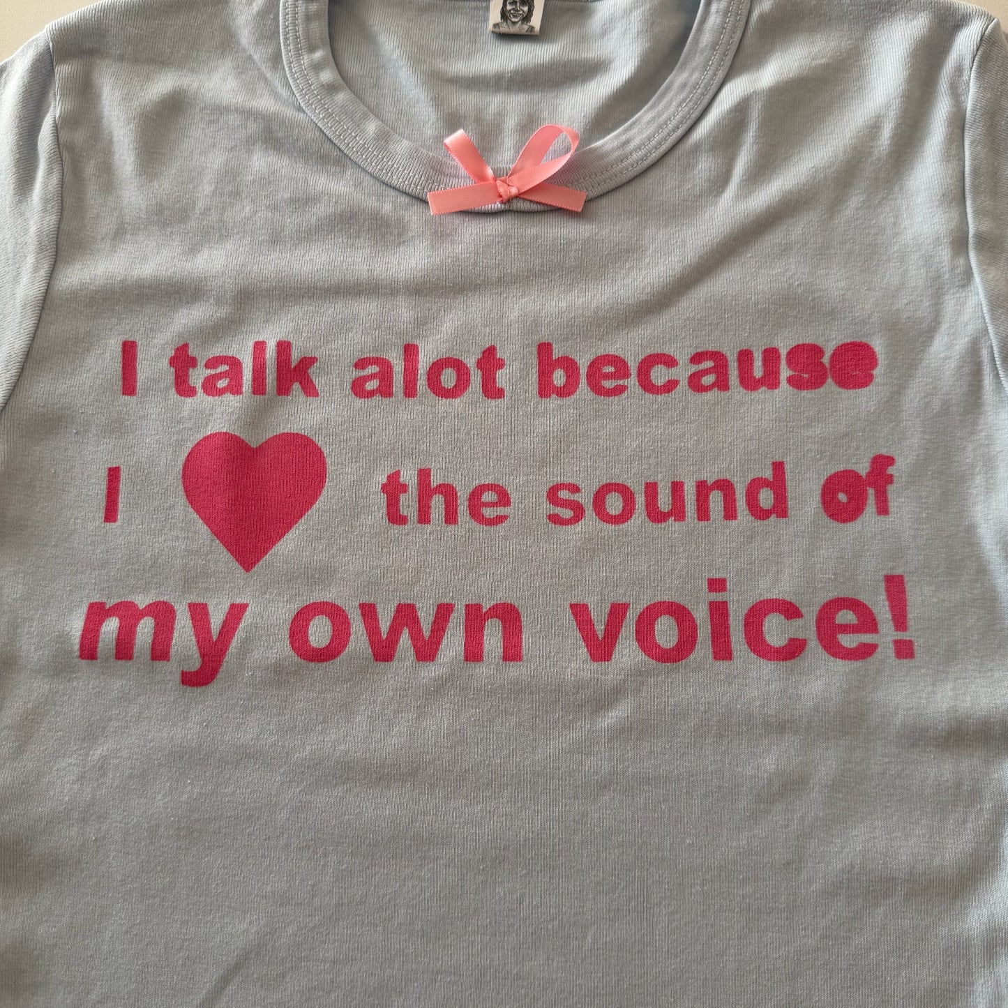 I talk alot... baby tee - XS