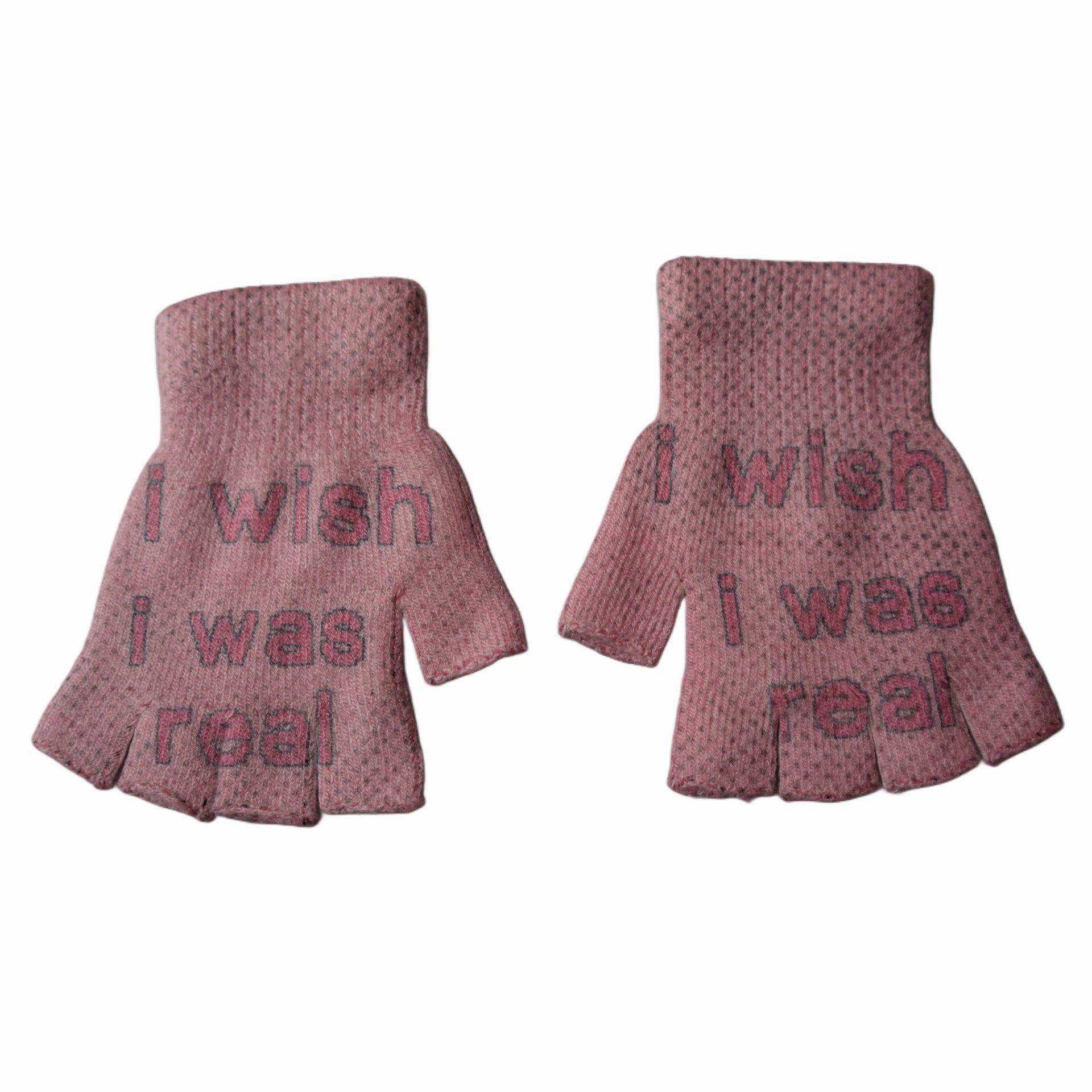 I wish I was real gloves