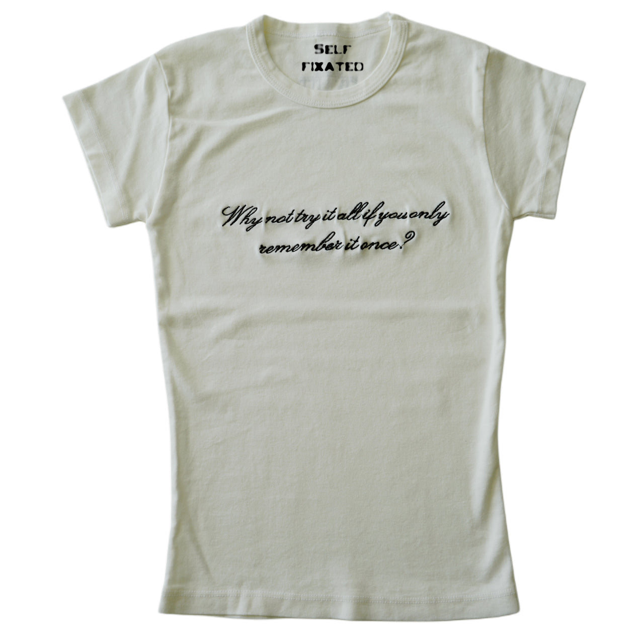 Why not try it all... baby tee