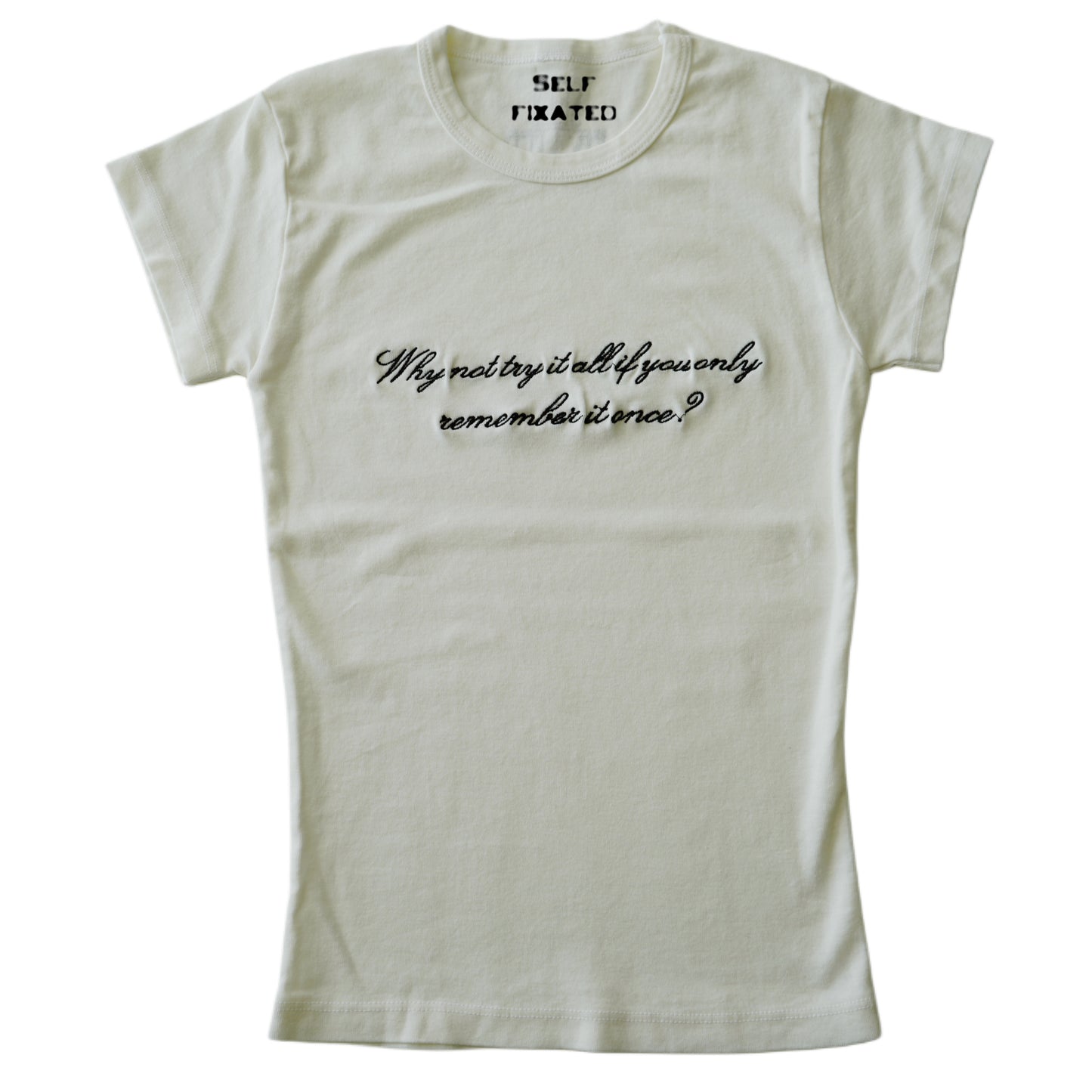 Why not try it all... baby tee