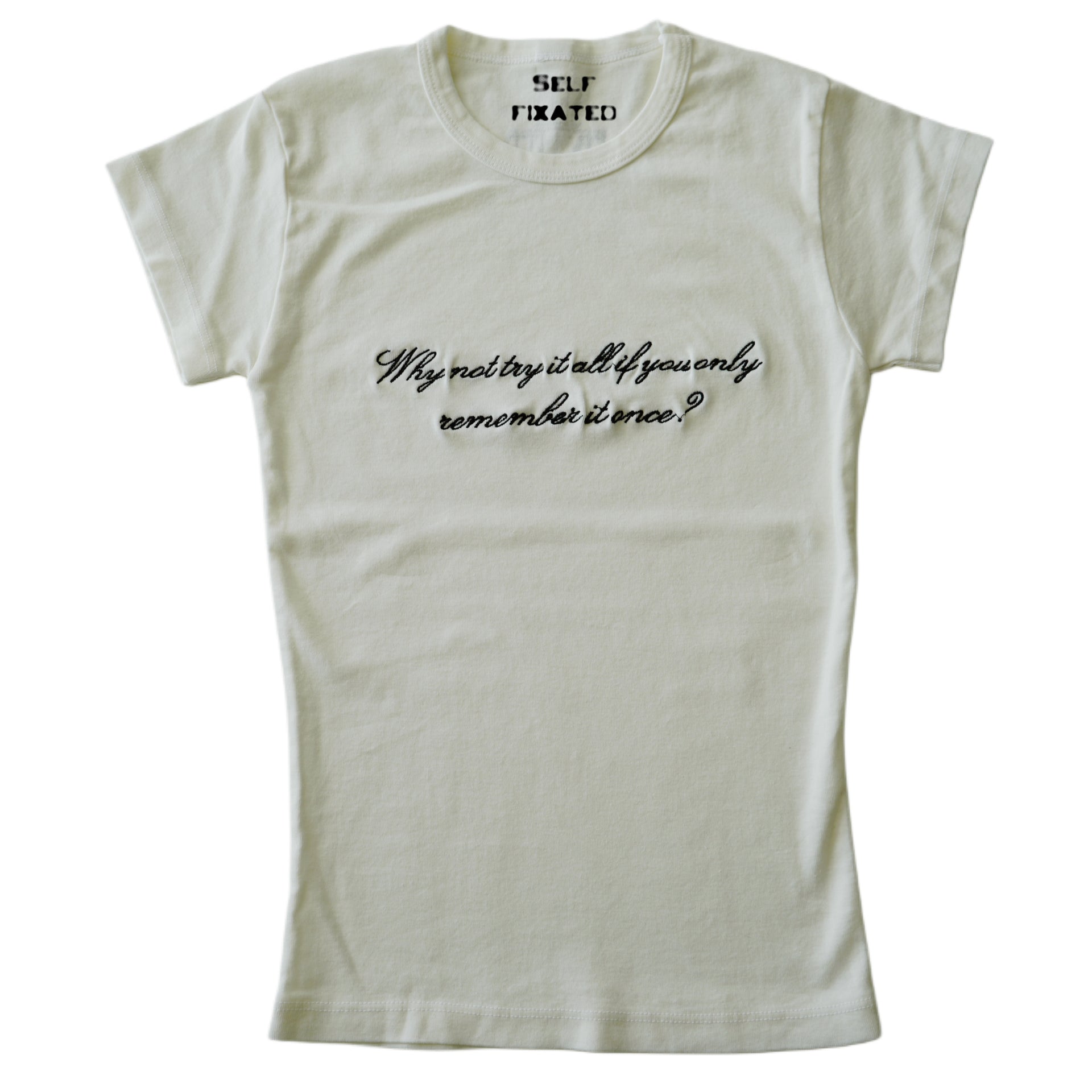 Why not try it all... baby tee