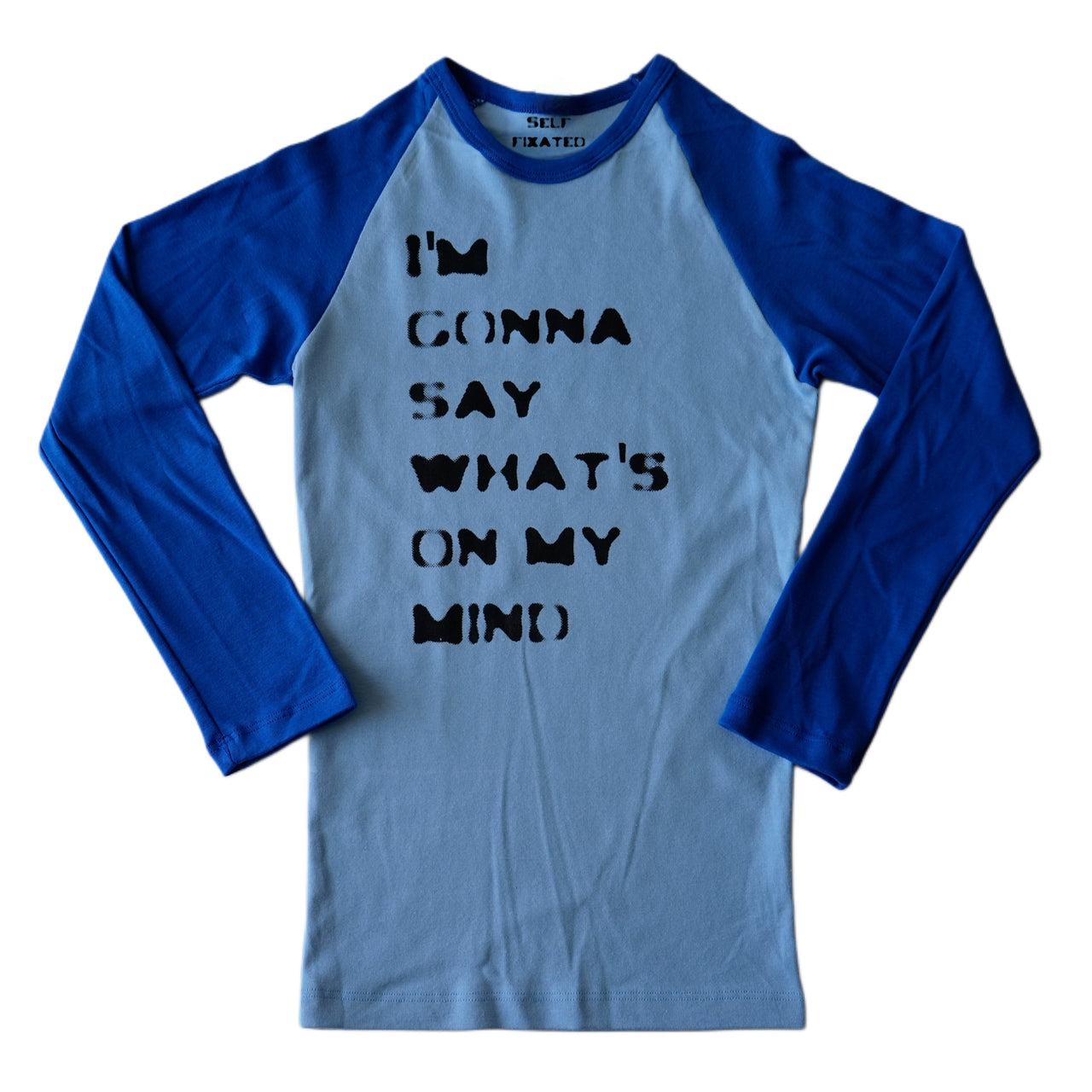 I'm gonna say what's on my mind 3/4 sleeve top