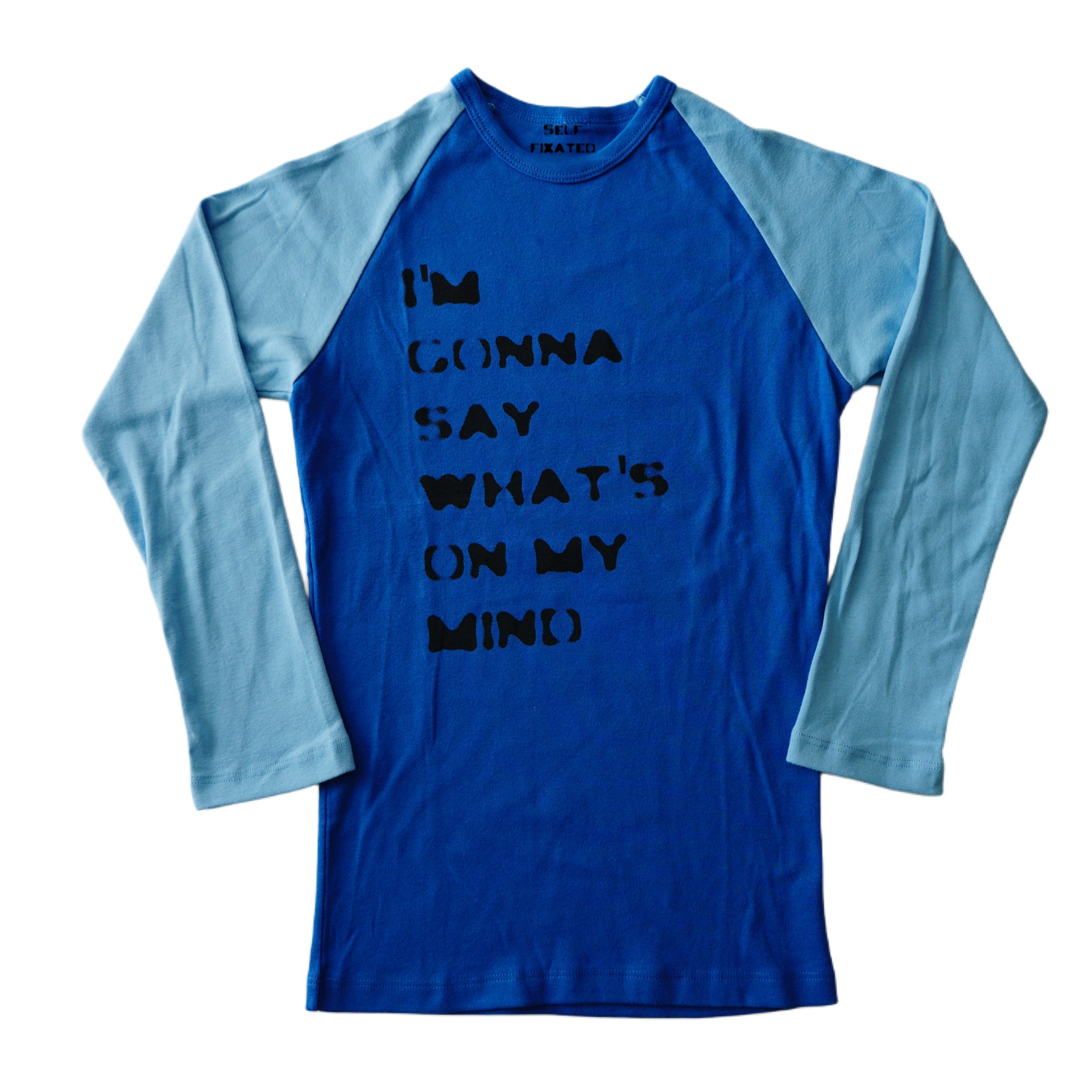 I'm gonna say what's on my mind 3/4 sleeve top