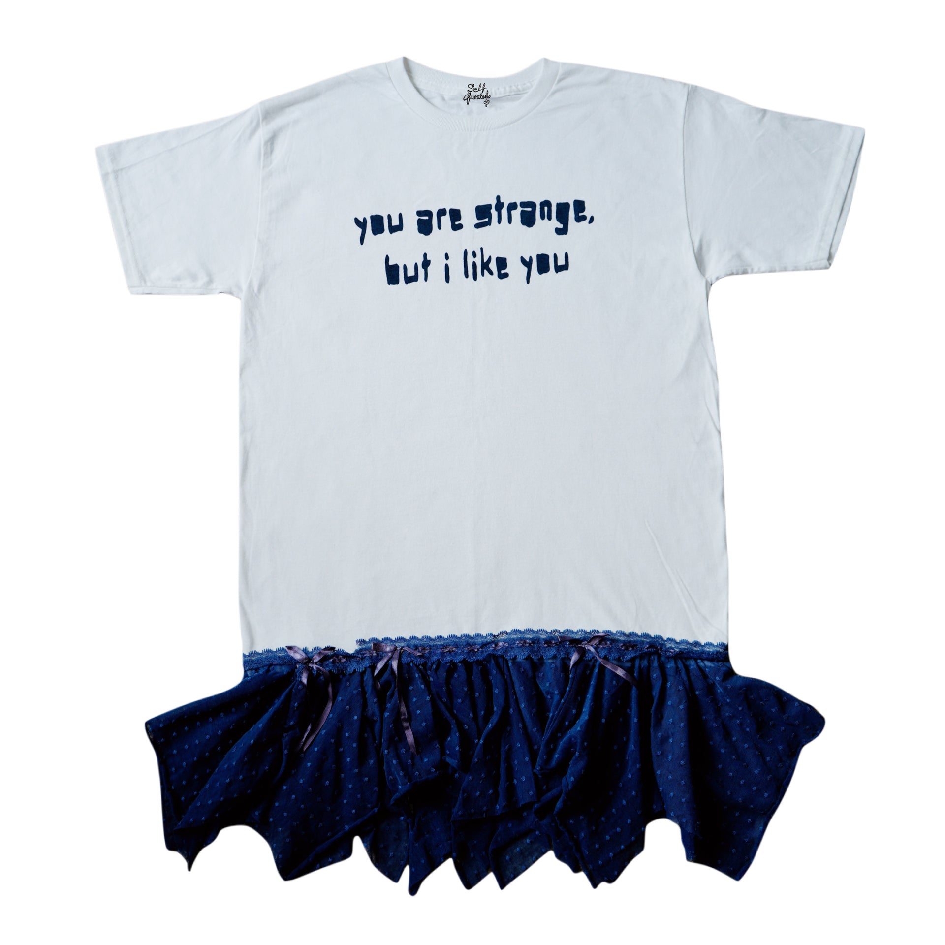 You are strange, but I like you tutu top