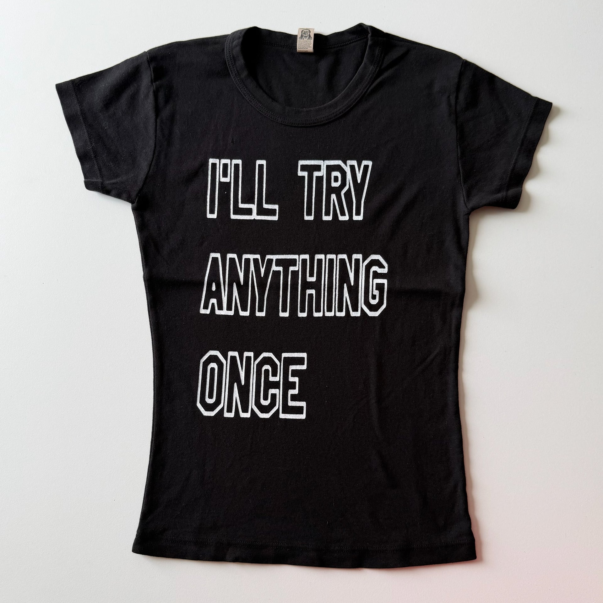 I'll try anything once baby tee - S