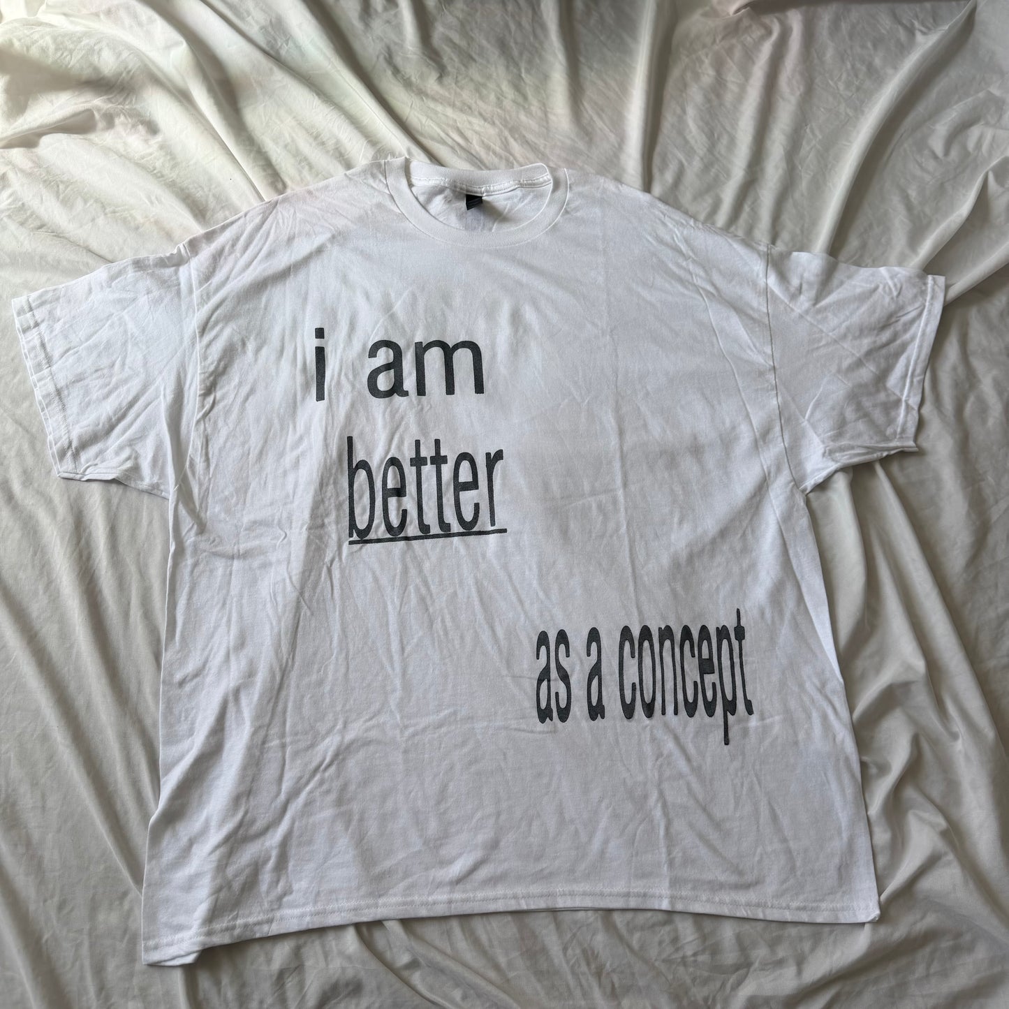 I am better as a concept regular tee - 3XL