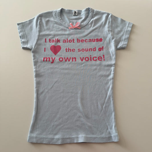 I talk alot... baby tee - XS