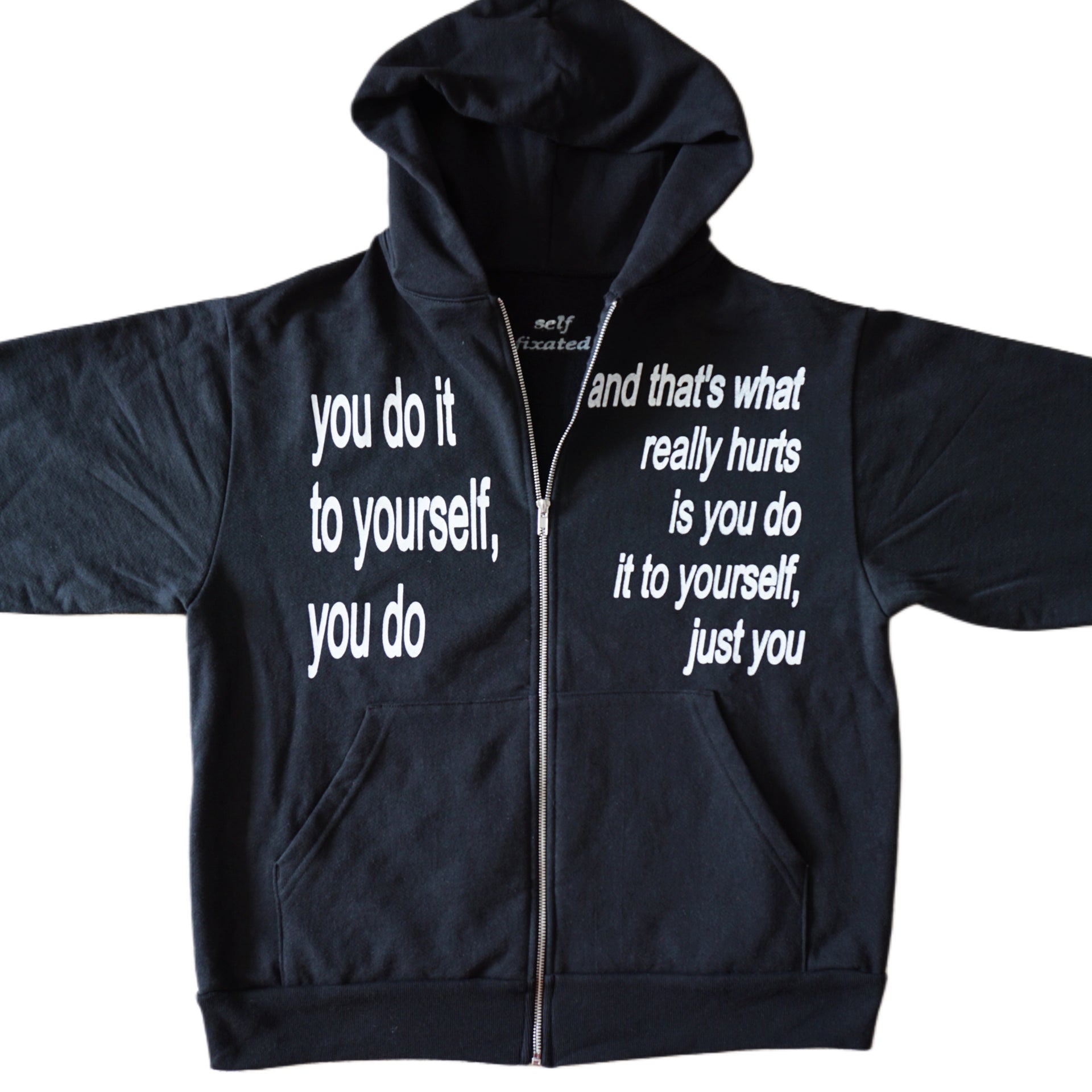 You do it to yourself zip up hoodie