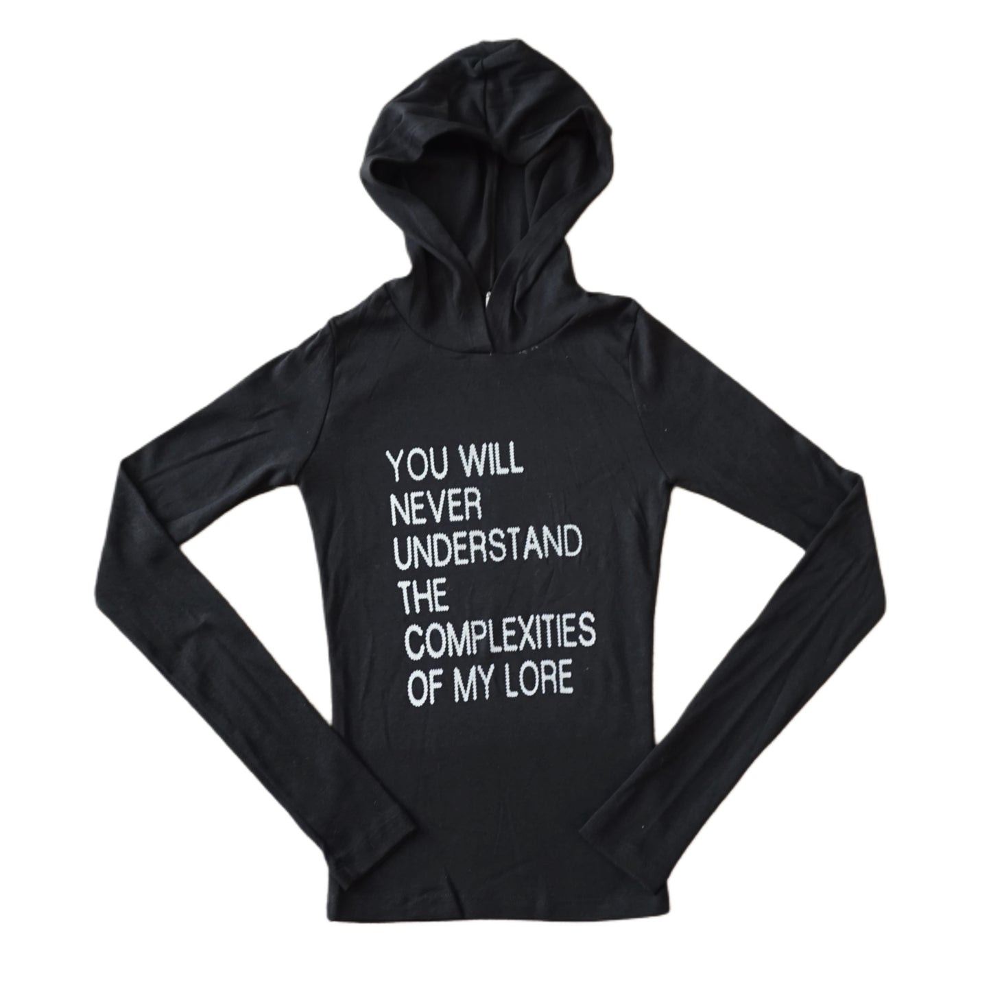 You will never understand the complexities of my lore long sleeve hoodie