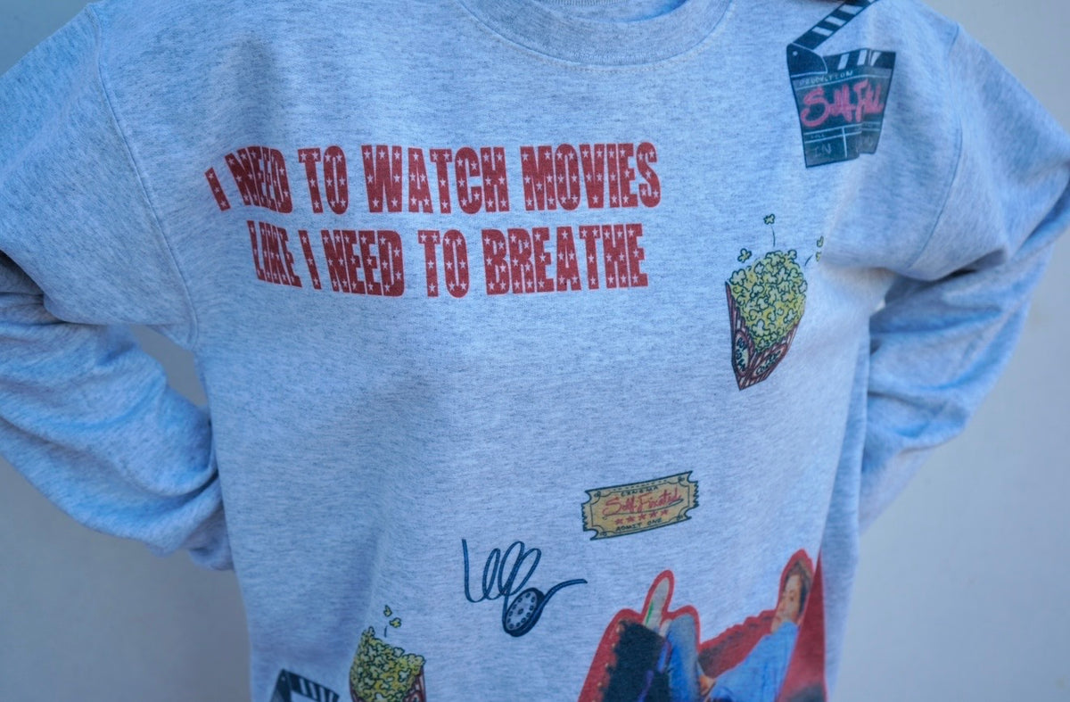 I need to watch movies like I need to breathe sweater