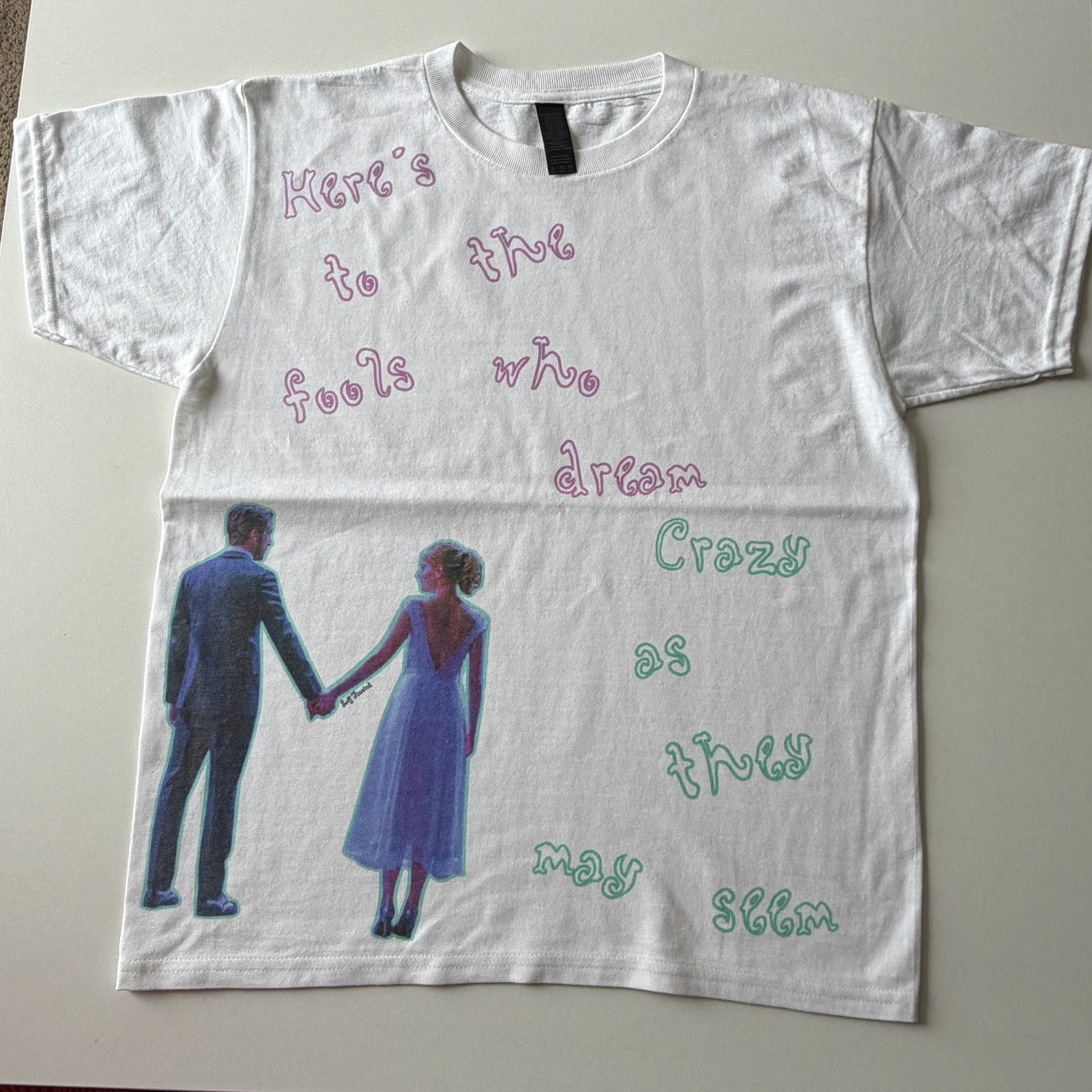 Here's to the fools who dream tee - XL