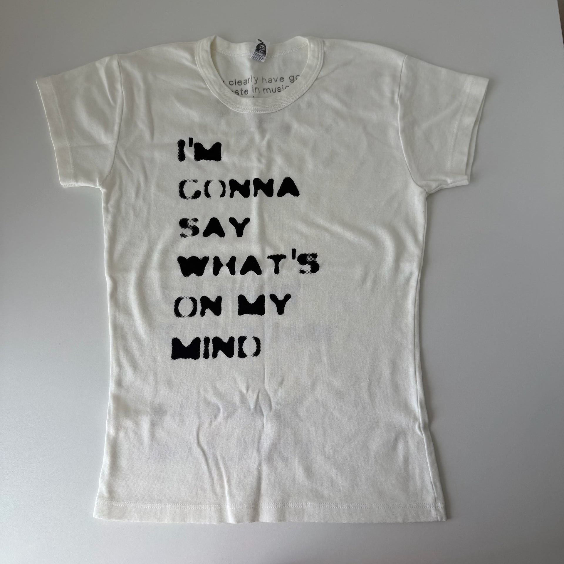 I'm gonna say what's on my mind baby tee - M