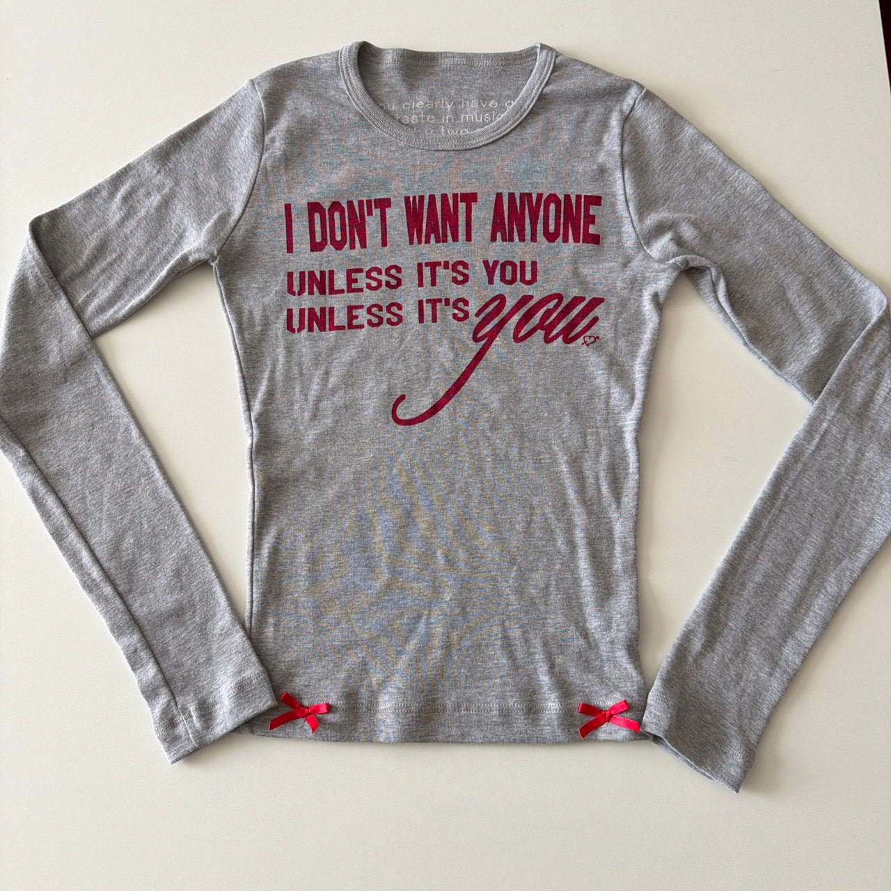 I don't want anyone long sleeve tee - XS