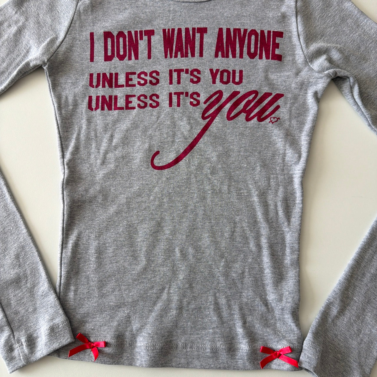 I don't want anyone long sleeve tee - XS