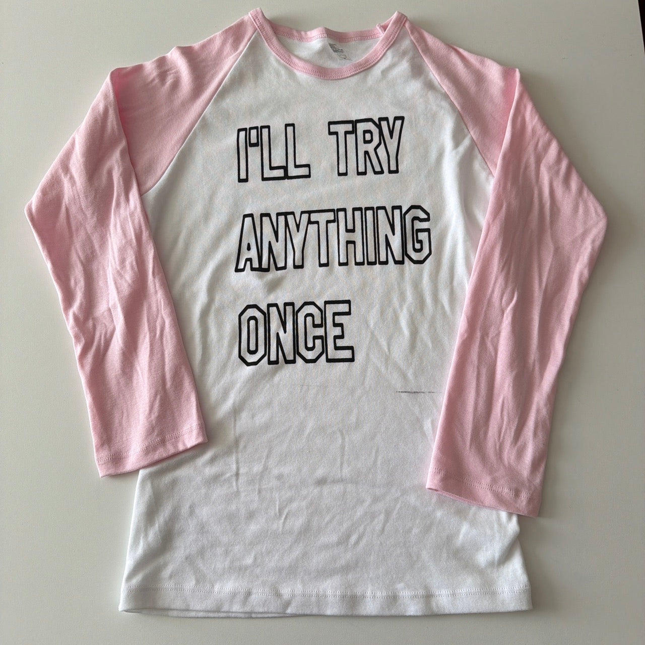 I'll try anything once 3/4 sleeve - L