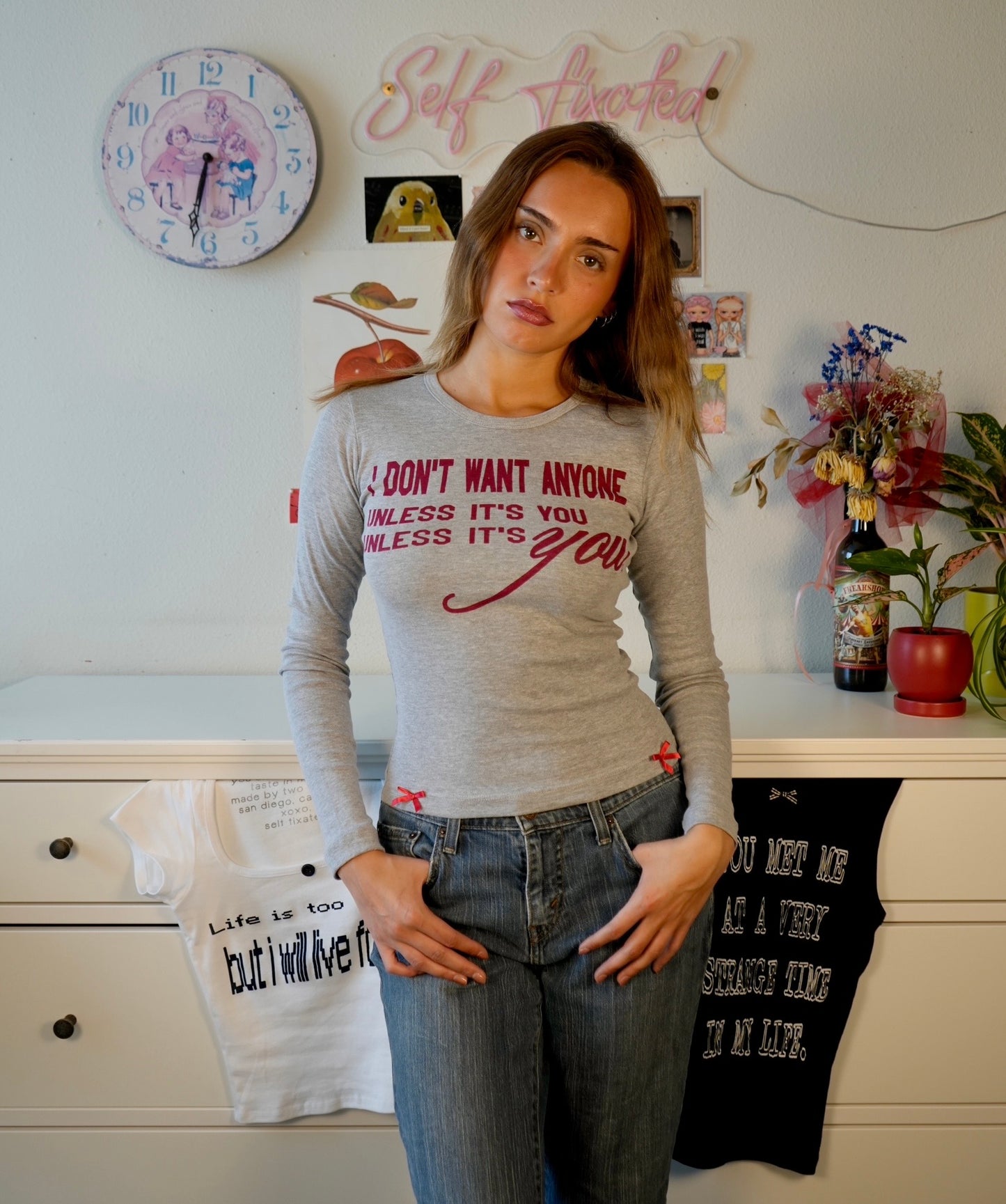Don't want anyone, unless it's you long sleeve top