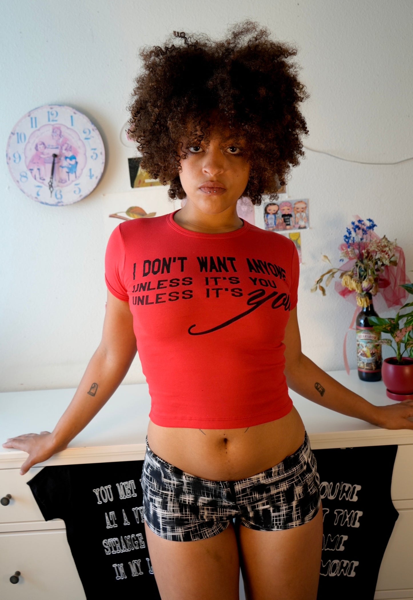 Don't want anyone, unless it's you baby tee