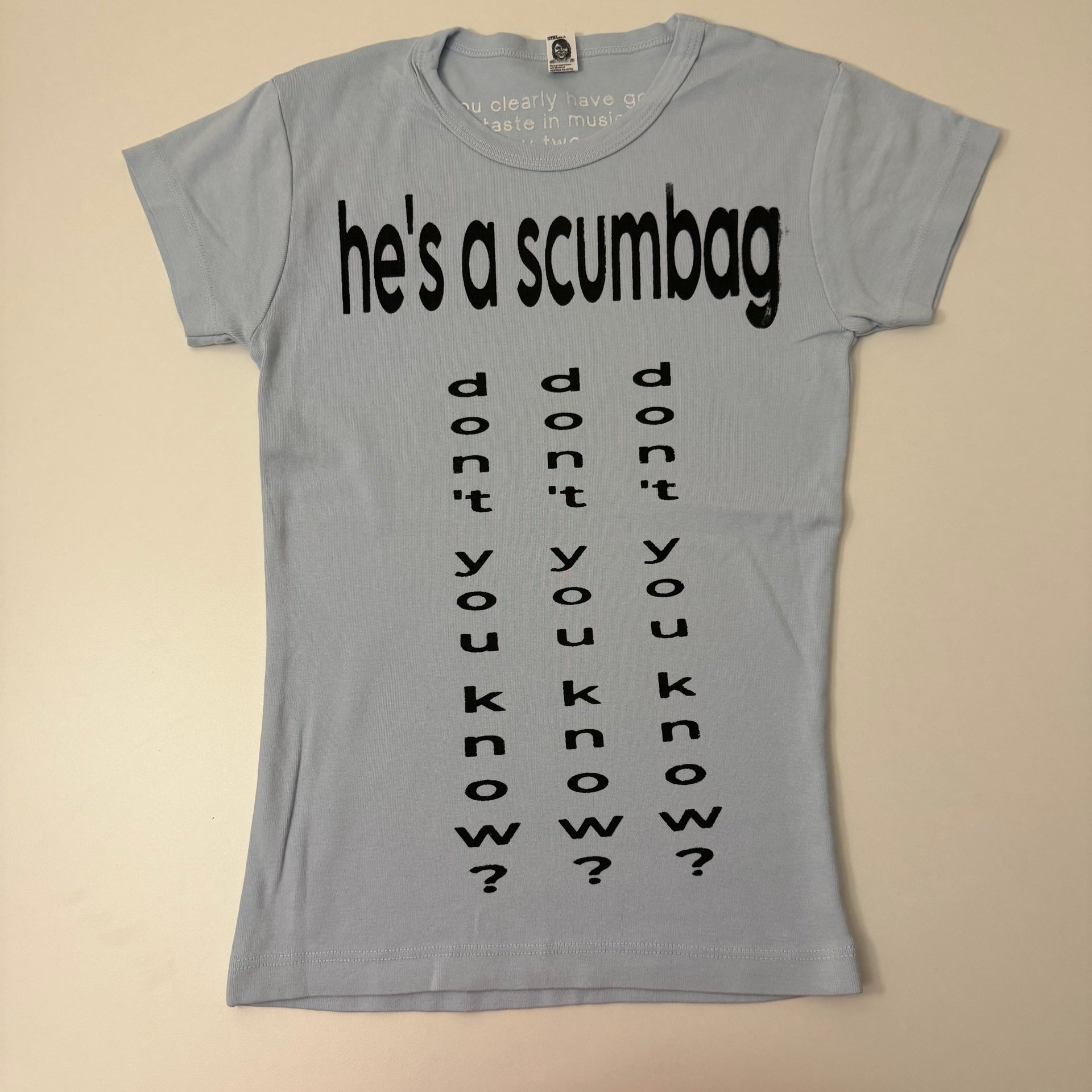 He's a scumbag baby tee -XS
