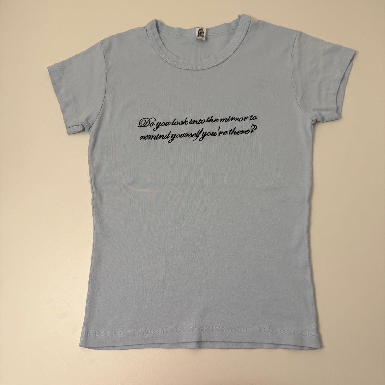 ...Remind yourself you're there baby tee - S