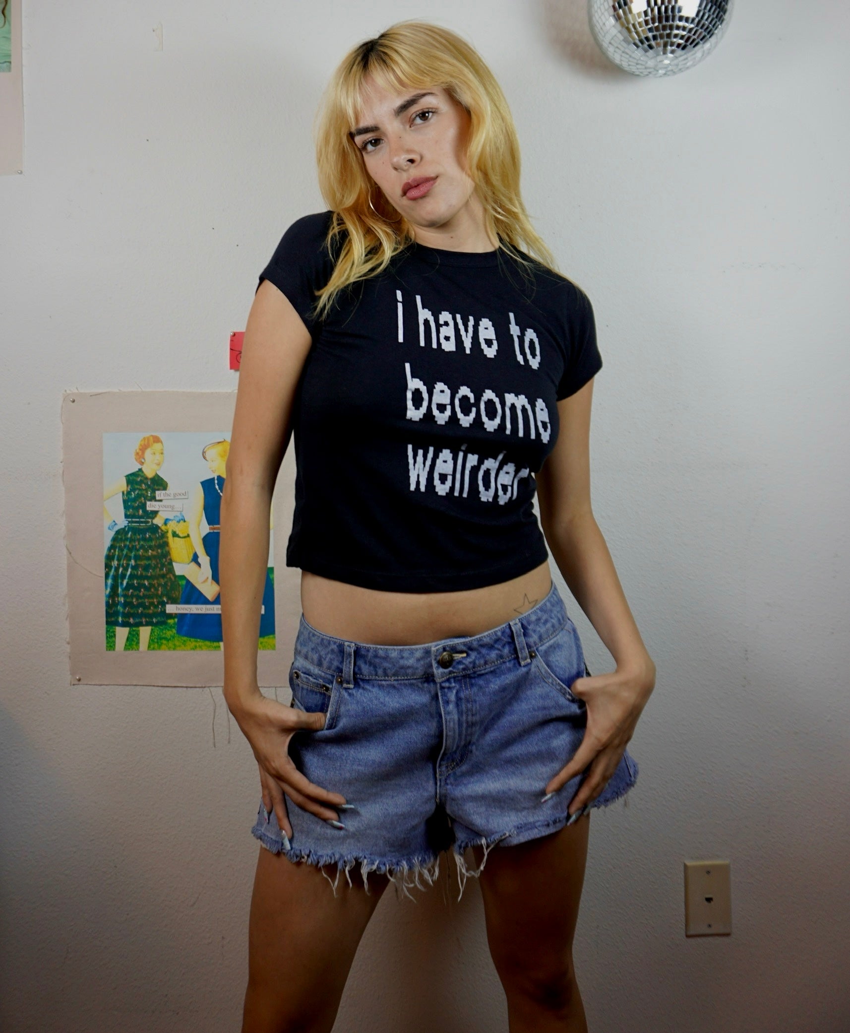 I have to become weirder tee