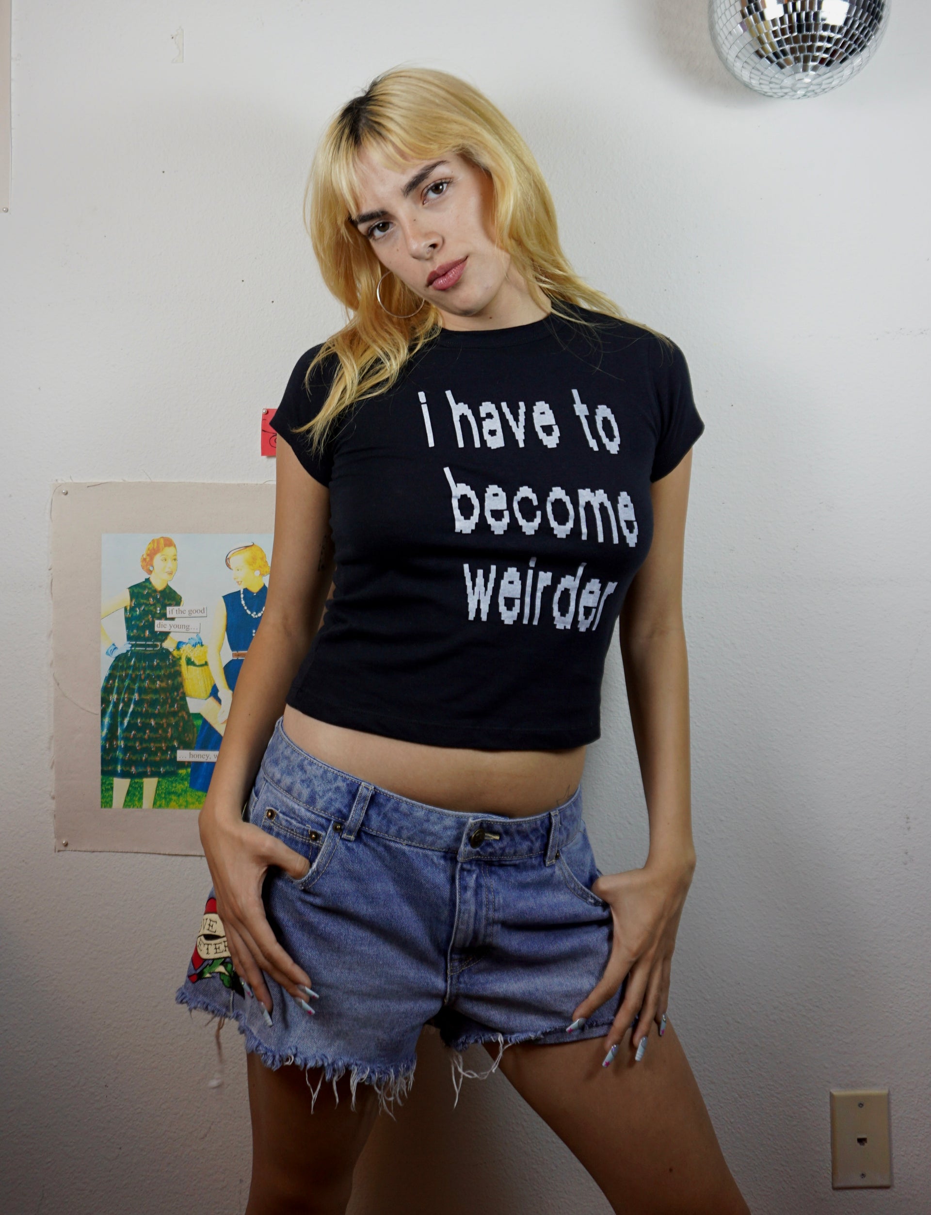 I have to become weirder tee